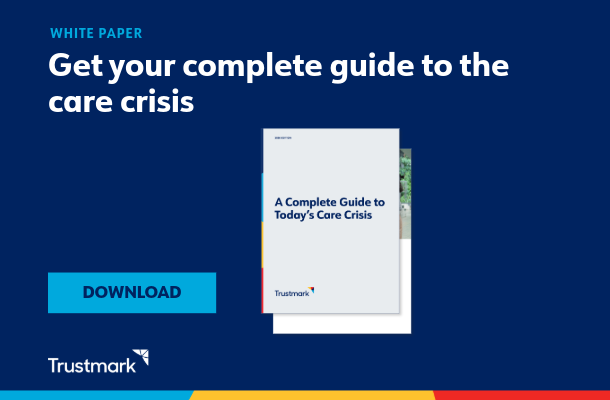 Download the Complete Guide to Today's Care Crisis White Paper PDF